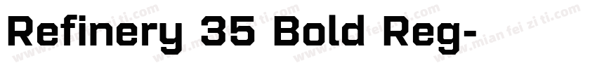 Refinery 35 Bold Reg字体转换